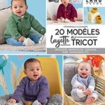 20 MODÈLES LAYETTE AU TRICOT